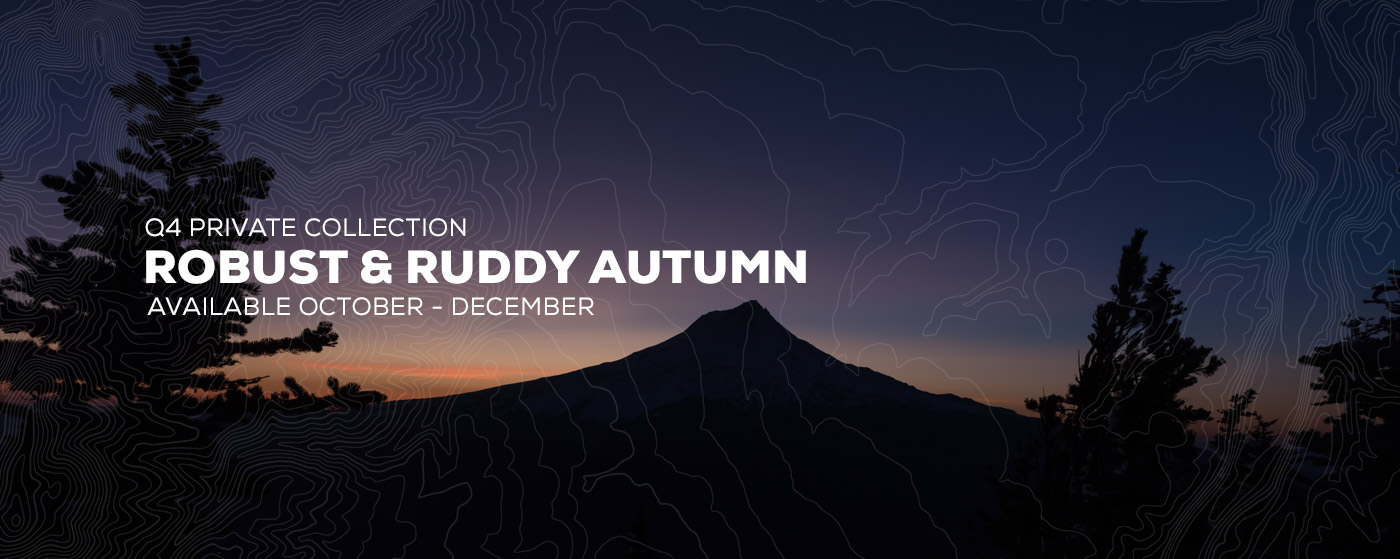Q4 PRIVATE COLLECTION: ROBUST & RUDDY AUTUMN